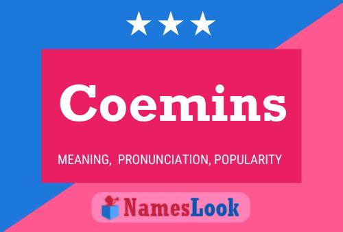 Coemins Name Poster