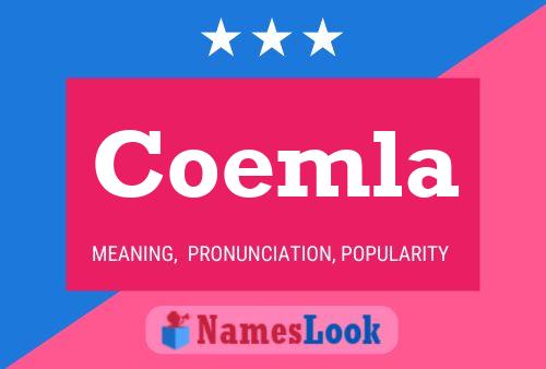 Coemla Name Poster