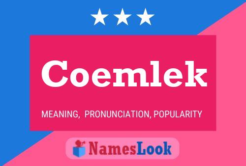 Coemlek Name Poster