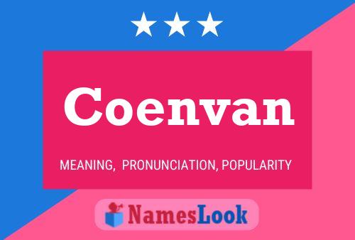 Coenvan Name Poster