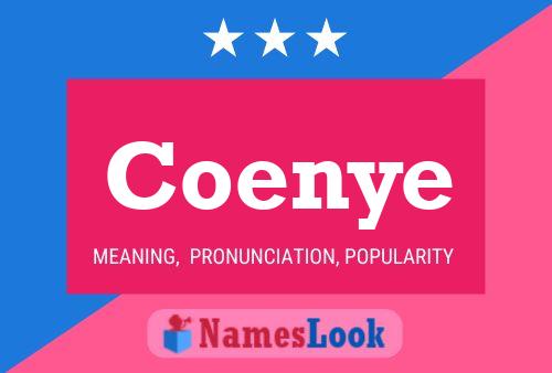 Coenye Name Poster