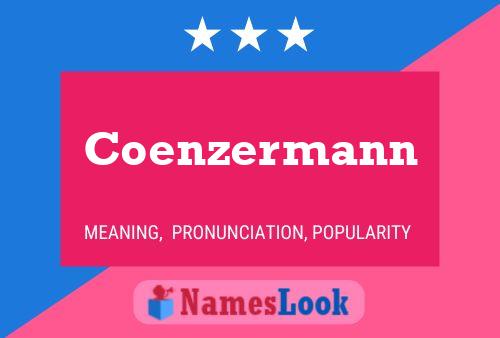 Coenzermann Name Poster