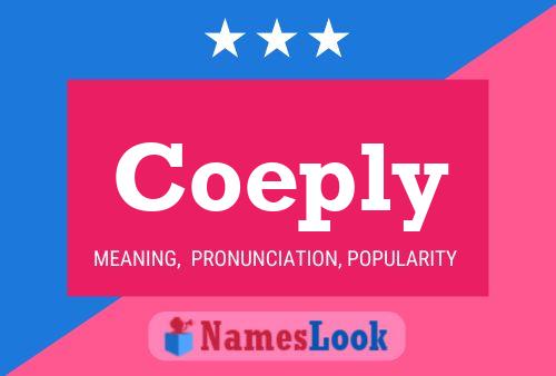 Coeply Name Poster