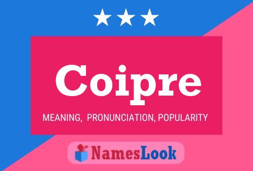 Coipre Name Poster