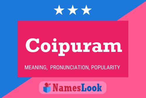 Coipuram Name Poster