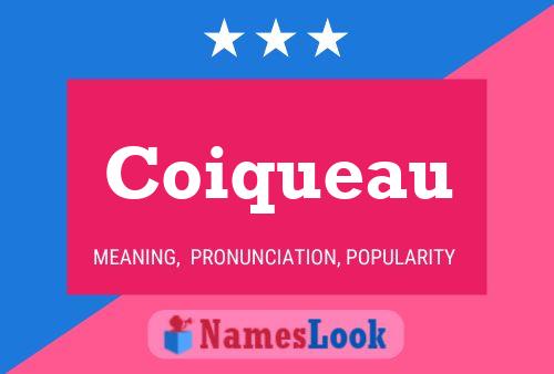 Coiqueau Name Poster