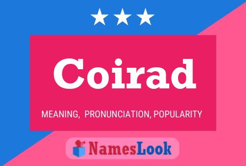 Coirad Name Poster