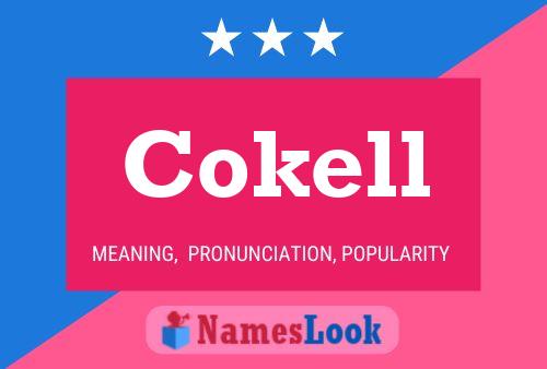 Cokell Name Poster