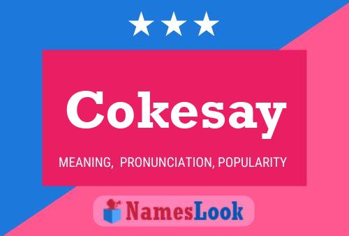 Cokesay Name Poster