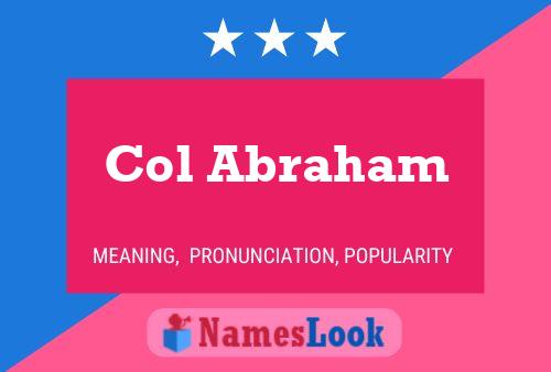 Col Abraham Name Poster