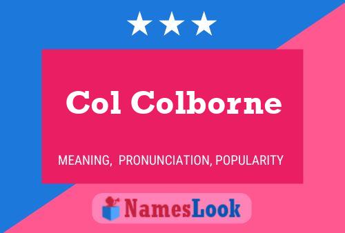 Col Colborne Name Poster