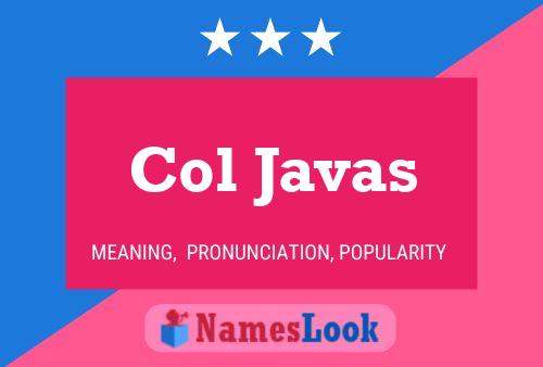 Col Javas Name Poster