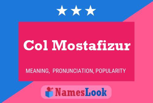 Col Mostafizur Name Poster