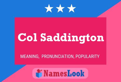 Col Saddington Name Poster