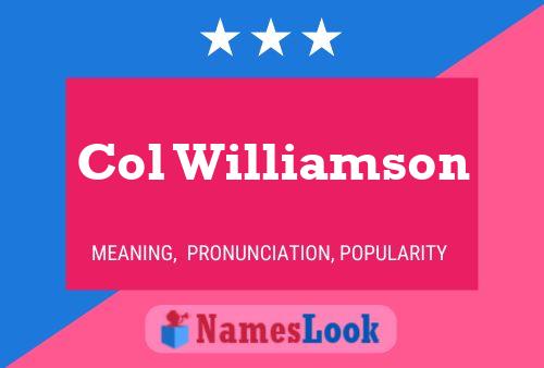 Col Williamson Name Poster