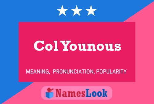 Col Younous Name Poster