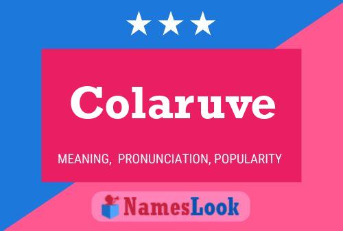 Colaruve Name Poster