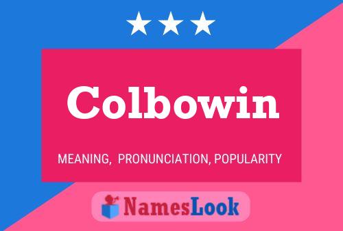 Colbowin Name Poster