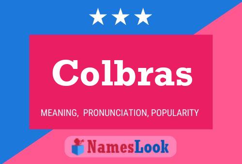 Colbras Name Poster