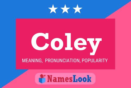 Coley Name Poster