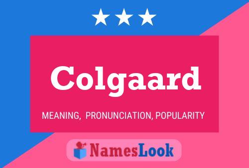 Colgaard Name Poster