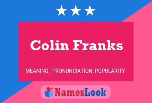 Colin Franks Name Poster