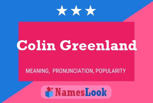 Colin Greenland Name Poster