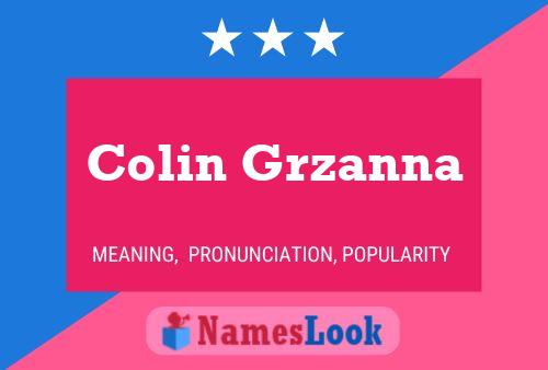 Colin Grzanna Name Poster