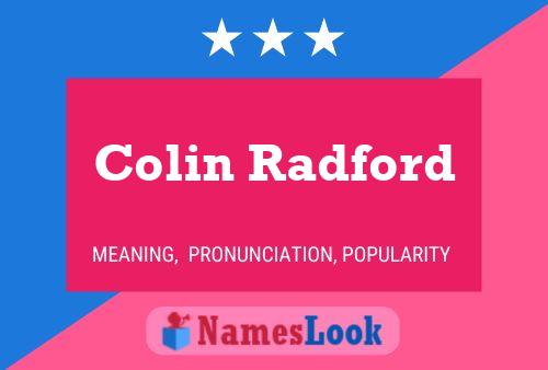 Colin Radford Name Poster