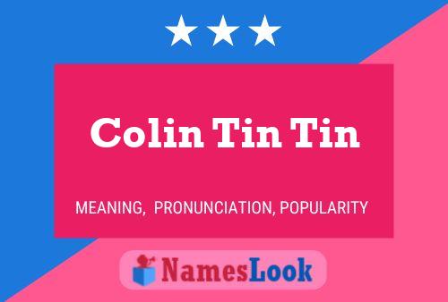 Colin Tin Tin Name Poster