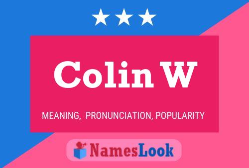 Colin W Name Poster