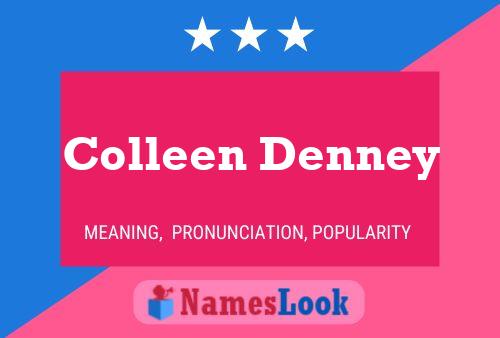 Colleen Denney Name Poster