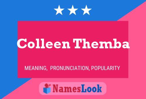 Colleen Themba Name Poster