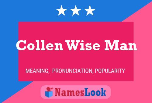 Collen Wise Man Name Poster