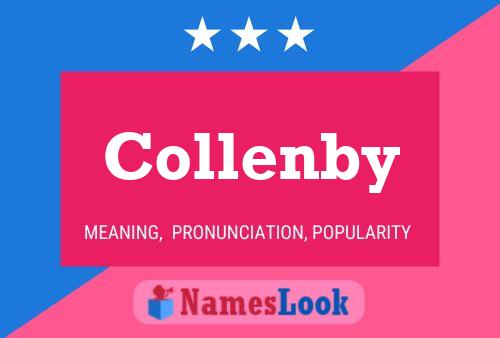 Collenby Name Poster