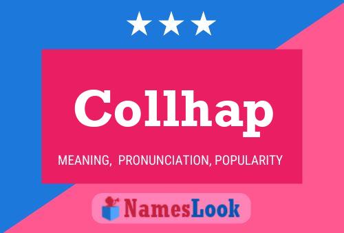 Collhap Name Poster