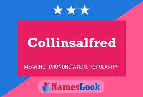 Collinsalfred Name Poster