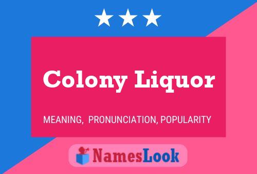 Colony Liquor Name Poster