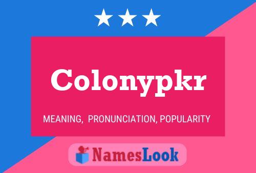 Colonypkr Name Poster