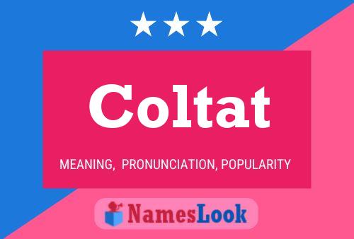 Coltat Name Poster