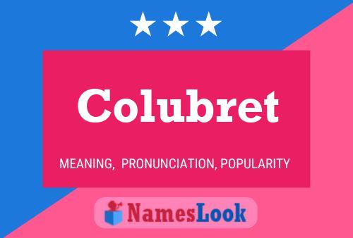 Colubret Name Poster