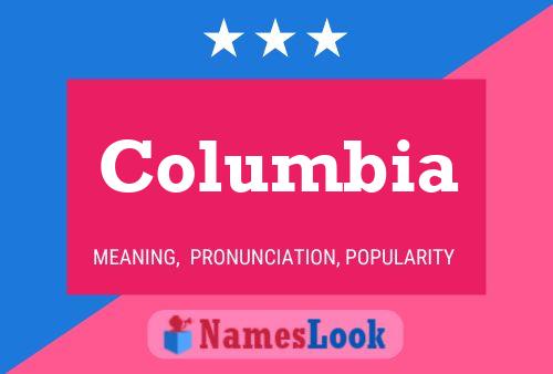 Columbia Name Poster