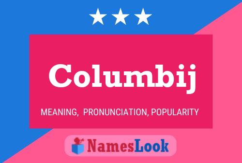 Columbij Name Poster