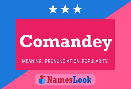 Comandey Name Poster