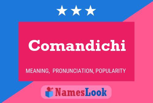 Comandichi Name Poster