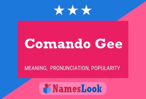 Comando Gee Name Poster