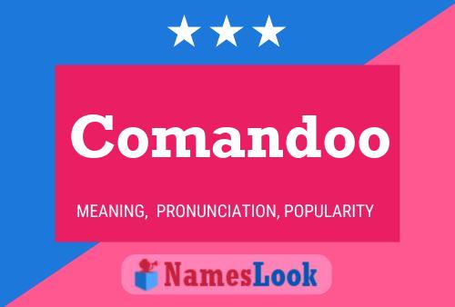 Comandoo Name Poster