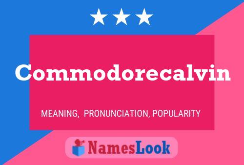 Commodorecalvin Name Poster