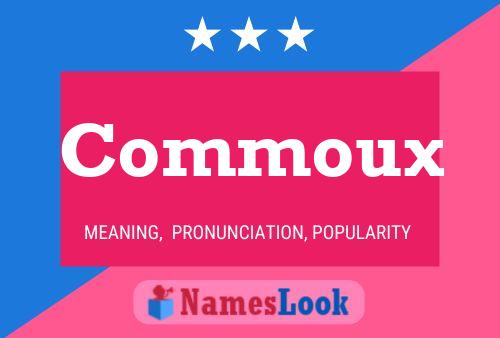 Commoux Name Poster