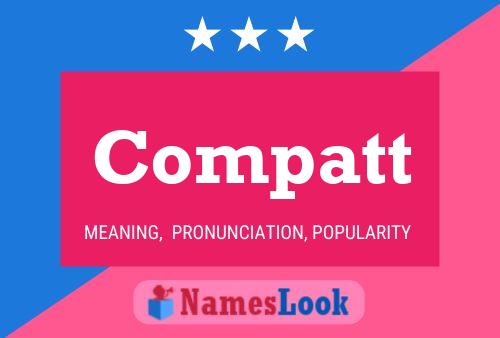 Compatt Name Poster